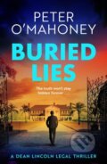 Kniha: Buried Lies (Peter O'mahoney). Thomas & Mercer, 2026 Kniha: Buried Lies (Peter O'mahoney). Thomas & Mercer, 2026