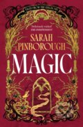 Kniha: Magic (Sarah Pinborough). Gollancz, 2024 Kniha: Magic (Sarah Pinborough). Gollancz, 2024