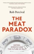 Kniha: The Meat Paradox (Rob Percival). Abacus, 2023 Kniha: The Meat Paradox (Rob Percival). Abacus, 2023