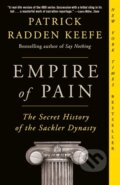 Kniha: Empire of Pain (Patrick Radden Keefe). Vintage, 2022 Kniha: Empire of Pain (Patrick Radden Keefe). Vintage, 2022