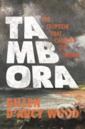 Kniha: Tambora (Gillen D’Arcy Wood). Princeton University Press, 2026 Kniha: Tambora (Gillen D’Arcy Wood). Princeton University Press, 2026