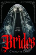 Kniha: The Brides (Charlotte Cross). Tor Nightfire, 2026 Kniha: The Brides (Charlotte Cross). Tor Nightfire, 2026