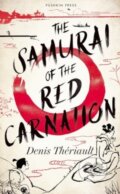 Kniha: The Samurai of the Red Carnation (Denis Theriault). Pushkin Press, 2024 Kniha: The Samurai of the Red Carnation (Denis Theriault). Pushkin Press, 2024