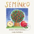 Kniha: Semínko (Lenka Ondrůšková). Bahá'í nakladatelství, 2026 Kniha: Semínko (Lenka Ondrůšková). Bahá'í nakladatelství, 2026