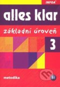 Kniha: Alles klar 3 a+b: Základní úroveň (Krystyna Luniewska a kolektiv). INFOA, 2012 Kniha: Alles klar 3 a+b: Základní úroveň (Krystyna Luniewska a kolektiv). INFOA, 2012