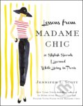 Kniha: Lessons from Madame Chic (Jennifer L. Scott). Simon & Schuster, 2012 Kniha: Lessons from Madame Chic (Jennifer L. Scott). Simon & Schuster, 2012