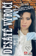 Kniha: Desáté výročí (James Patterson). Alpress, 2012 Kniha: Desáté výročí (James Patterson). Alpress, 2012