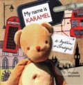 Kniha: My name is Karamel a bydlím v Londýně (Michaela Sanytrová). Bilitera, 2015 Kniha: My name is Karamel a bydlím v Londýně (Michaela Sanytrová). Bilitera, 2015