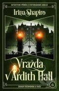 Kniha: Vražda v Ardith Hall (Irina Shapiro). Vendeta, 2026 Kniha: Vražda v Ardith Hall (Irina Shapiro). Vendeta, 2026