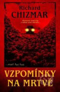 Kniha: Vzpomínky na mrtvé (Richard Chizmar). Fobos, 2026 Kniha: Vzpomínky na mrtvé (Richard Chizmar). Fobos, 2026