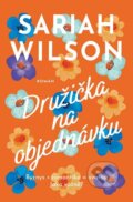 Kniha: Družička na objednávku (Sariah Wilson), 2026 Kniha: Družička na objednávku (Sariah Wilson), 2026