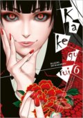 Kniha: Kakegurui: Blázni do hazardu 6 (Homura Kawamoto a Tooru Naomura). Gate, 2026 Kniha: Kakegurui: Blázni do hazardu 6 (Homura Kawamoto a Tooru Naomura). Gate, 2026