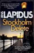Kniha: Stockholm Delete (Jens Lapidus). Corvus, 2017 Kniha: Stockholm Delete (Jens Lapidus). Corvus, 2017