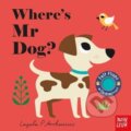 Kniha: Where's Mr Dog? (Ingela P Arrhenius). Nosy Crow, 2018 Kniha: Where's Mr Dog? (Ingela P Arrhenius). Nosy Crow, 2018
