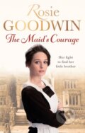 Kniha: The Maid's Courage (Rosie Goodwin). Corsair, 2017 Kniha: The Maid's Courage (Rosie Goodwin). Corsair, 2017