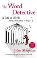 Kniha: The Word Detective (John Simpson). Abacus, 2017 Kniha: The Word Detective (John Simpson). Abacus, 2017