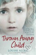 Kniha: Thrown Away Child (Louise Allen). Simon & Schuster, 2017 Kniha: Thrown Away Child (Louise Allen). Simon & Schuster, 2017