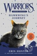 Kniha: Warriors Super Edition: Hawkwing's Journey (Erin Hunter). HarperCollins, 2017 Kniha: Warriors Super Edition: Hawkwing's Journey (Erin Hunter). HarperCollins, 2017