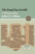 Kniha: The Dead Sea Scrolls (John J. Collins). Princeton University Press, 2019 Kniha: The Dead Sea Scrolls (John J. Collins). Princeton University Press, 2019