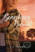 Kniha: Searching for Normal (C. J. Darlington). Tyndale House Publishers, 2021 Kniha: Searching for Normal (C. J. Darlington). Tyndale House Publishers, 2021