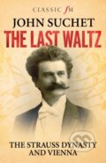 Kniha: The Last Waltz (John Suchet). Elliott and Thompson, 2017 Kniha: The Last Waltz (John Suchet). Elliott and Thompson, 2017