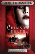 Kniha: Crimson Death (Laurell K. Hamilton). Headline Book, 2017 Kniha: Crimson Death (Laurell K. Hamilton). Headline Book, 2017