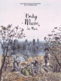 Kniha: Body Music (Julie Maroh). Arsenal Pulp Press, 2017 Kniha: Body Music (Julie Maroh). Arsenal Pulp Press, 2017