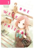 Kniha: One Week Friends, Vol. 1 (Amanda Haley, Matcha Hazuki a Bianca Pistillo). Yen Press, 2017 Kniha: One Week Friends, Vol. 1 (Amanda Haley, Matcha Hazuki a Bianca Pistillo). Yen Press, 2017