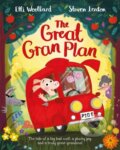Kniha: The Great Gran Plan (Elli Woollard). Pan Macmillan, 2017 Kniha: The Great Gran Plan (Elli Woollard). Pan Macmillan, 2017
