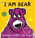 Kniha: I Am Bear (Ben Bailey Smith). , 2017 Kniha: I Am Bear (Ben Bailey Smith). , 2017
