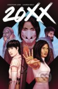 Kniha: 20XX Volume 1 (Jonathan Luna a Lauren Keely). Image Comics, 2020 Kniha: 20XX Volume 1 (Jonathan Luna a Lauren Keely). Image Comics, 2020