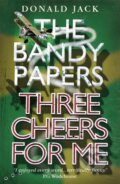 Kniha: Three Cheers for Me (Donald Jack). Farrago, 2017 Kniha: Three Cheers for Me (Donald Jack). Farrago, 2017