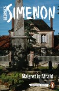 Kniha: Maigret is Afraid (Georges Simenon). Penguin Classics, 2017 Kniha: Maigret is Afraid (Georges Simenon). Penguin Classics, 2017