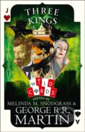 Kniha: Three Kings (George R. R. Martin). HarperCollins, 2020 Kniha: Three Kings (George R. R. Martin). HarperCollins, 2020