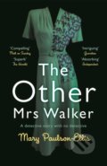 Kniha: The Other Mrs Walker (Mary Paulson-Ellis). Picador, 2017 Kniha: The Other Mrs Walker (Mary Paulson-Ellis). Picador, 2017