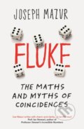 Kniha: Fluke (Joseph Mazur). Oneworld Publications, 2017 Kniha: Fluke (Joseph Mazur). Oneworld Publications, 2017