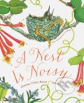 Kniha: Nest Is Noisy (Dianna Hutts Aston). Chronicle Books, 2017 Kniha: Nest Is Noisy (Dianna Hutts Aston). Chronicle Books, 2017