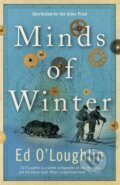 Kniha: Minds of Winter (Ed O'Loughlin). Riverrun, 2017 Kniha: Minds of Winter (Ed O'Loughlin). Riverrun, 2017