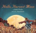 Kniha: Hello, Harvest Moon (Ralph Fletcher). Clarion Books, 2017 Kniha: Hello, Harvest Moon (Ralph Fletcher). Clarion Books, 2017