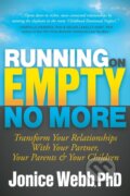 Kniha: Running on Empty No More (Jonice Webb). Morgan James Publishing, 2017 Kniha: Running on Empty No More (Jonice Webb). Morgan James Publishing, 2017