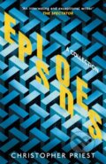 Kniha: Episodes (Christopher Priest). Gollancz, 2020 Kniha: Episodes (Christopher Priest). Gollancz, 2020