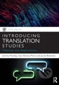 Kniha: Introducing Translation Studies (Jacob Blakesley, Sara Ramos Pinto a Jeremy Munday). Routledge, 2022 Kniha: Introducing Translation Studies (Jacob Blakesley, Sara Ramos Pinto a Jeremy Munday). Routledge, 2022
