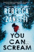 Kniha: You Can Scream (Rebecca Zanetti). Kensington Publishing Corporation, 2025 Kniha: You Can Scream (Rebecca Zanetti). Kensington Publishing Corporation, 2025