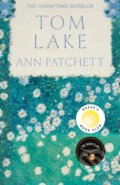 Kniha: Tom Lake (Ann Patchett). Bloomsbury, 2023 Kniha: Tom Lake (Ann Patchett). Bloomsbury, 2023