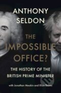 Kniha: The Impossible Office? (Anthony Seldon). Cambridge University Press, 2021 Kniha: The Impossible Office? (Anthony Seldon). Cambridge University Press, 2021