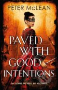 Kniha: Paved with Good Intentions (Peter McLean). Arcadia, 2026 Kniha: Paved with Good Intentions (Peter McLean). Arcadia, 2026