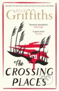 Kniha: The Crossing Places (Elly Griffiths). Quercus, 2023 Kniha: The Crossing Places (Elly Griffiths). Quercus, 2023