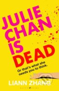 Kniha: Julie Chan is Dead (Liann Zhang). Raven Books, 2025 Kniha: Julie Chan is Dead (Liann Zhang). Raven Books, 2025