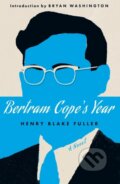 Kniha: Bertram Cope's Year (Herald Classics) (Bryan Washington a Henry Fuller Blake). , 2026 Kniha: Bertram Cope's Year (Herald Classics) (Bryan Washington a Henry Fuller Blake). , 2026