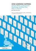 Kniha: How Learning Happens (Carl Hendrick a Paul A. Kirschner). Routledge, 2024 Kniha: How Learning Happens (Carl Hendrick a Paul A. Kirschner). Routledge, 2024